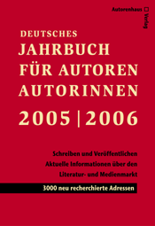 Deutsches Jahrbuch für Autoren und Autorinnen 2005/2006